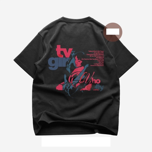 TV Girl Back T-Shirt - Pop Music Shirt - Who Really Cares Album Shirt - Picture 1 of 4